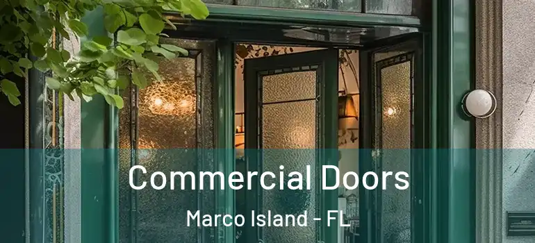 Commercial Doors Marco Island - FL