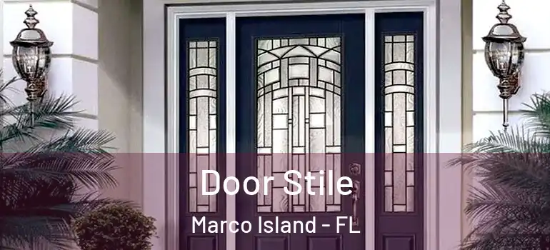 Door Stile Marco Island - FL