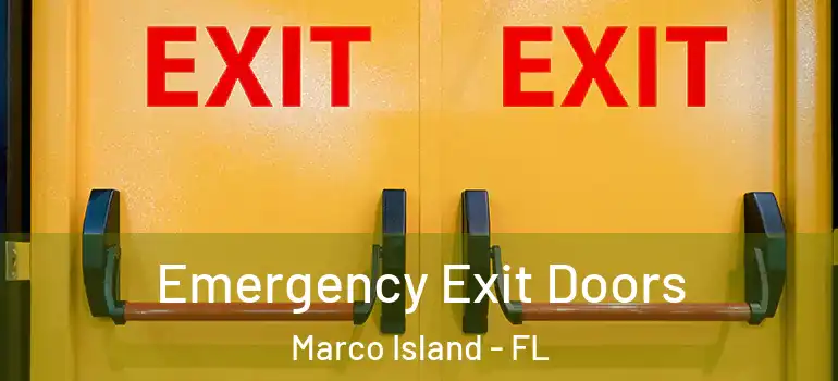 Emergency Exit Doors Marco Island - FL