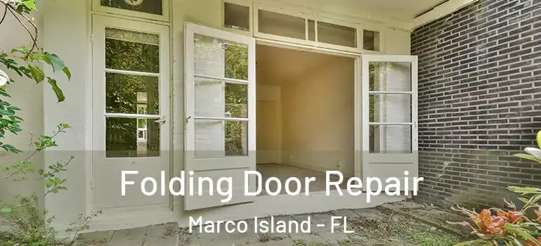 Folding Door Repair Marco Island - FL
