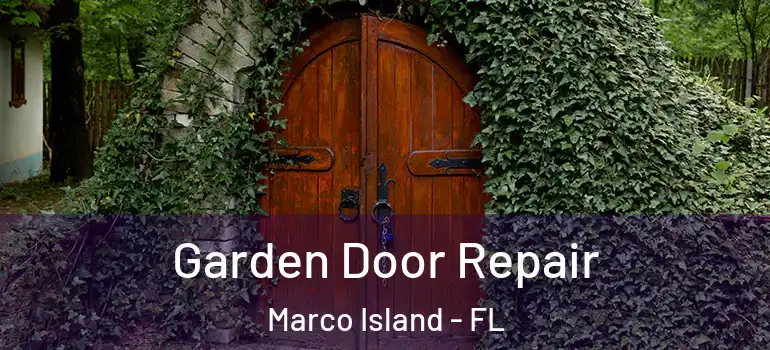 Garden Door Repair Marco Island - FL