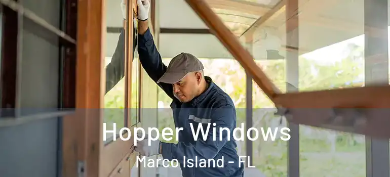 Hopper Windows Marco Island - FL