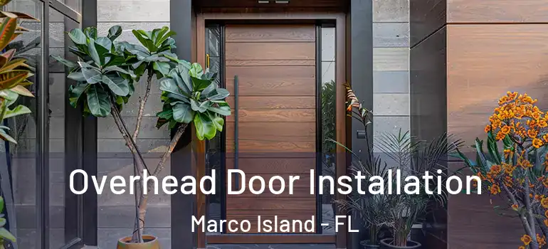 Overhead Door Installation Marco Island - FL