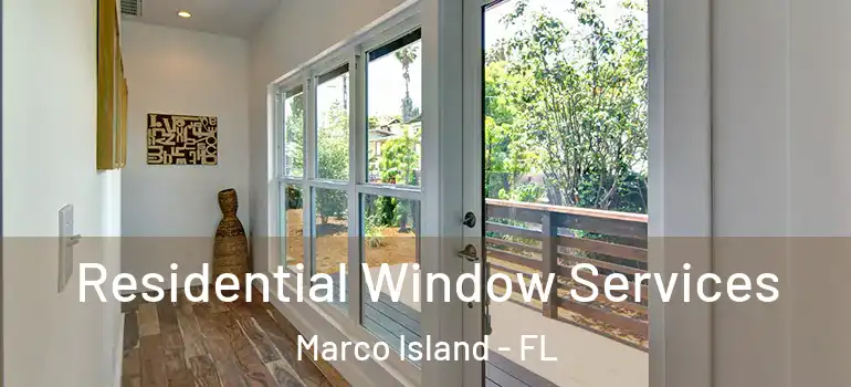 Residential Window Services Marco Island - FL