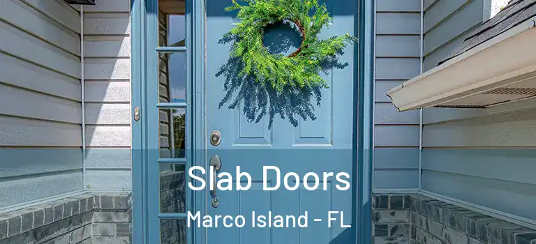 Slab Doors Marco Island - FL