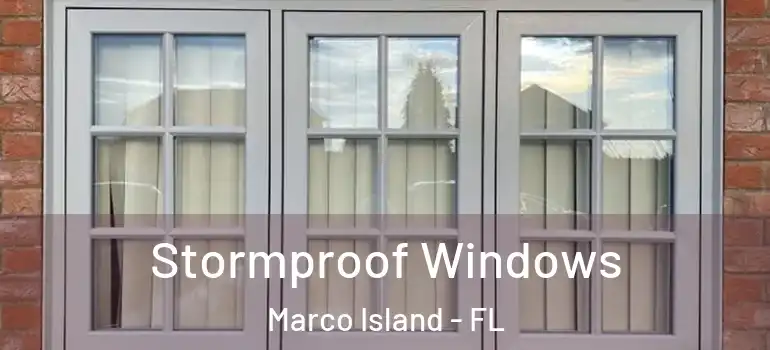Stormproof Windows Marco Island - FL