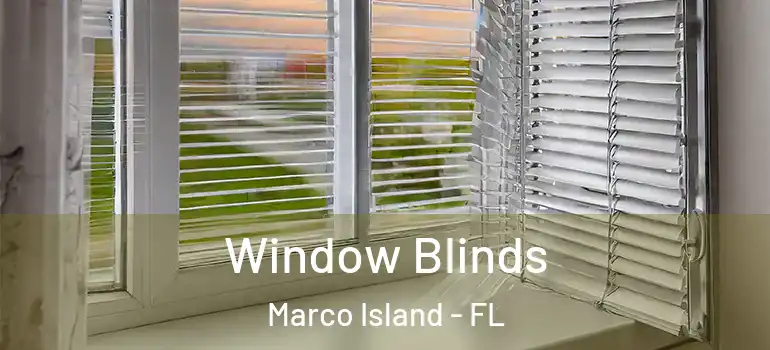 Window Blinds Marco Island - FL